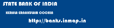 STATE BANK OF INDIA  KERALA ERNAKULAM COCHIN   banks information 